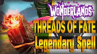 Threads Of Fate Legendary Spell! (Dark Magic Tractor Beam) | Tiny Tina's Wonderlands