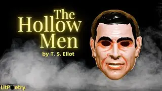 'The Hollow Men' by T. S. Eliot (Poetry Analysis Video)