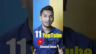 11 Best YouTube Shorts Channel Ideas 2023 
