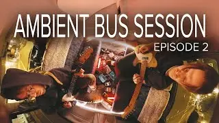 Ambient Guitar Bus Session Ep2 | Road in Saint Petersburg