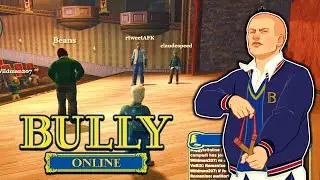 I Played Bully Online