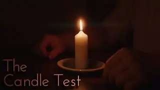 The Candle Test | A Short Horror Film