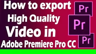 how to export video in premiere pro