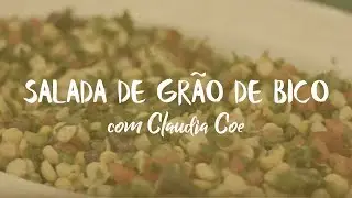 SALADA DE GRÃO DE BICO - CLAUDIA COE (ALIMENTAÇÃO VIVA VEGANA )