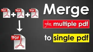 How to convert multiple pdf to single pdf | combine pdf to single pdf | multiple pdf into one pdf