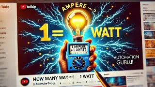 How many Watt in 1 Ampere | 1 एम्पेयर में कितने वाट होते हैं #Automationguruji