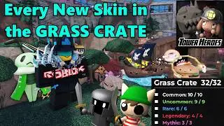 SHOWCASING EVERY SKIN IN THE NEW TOWER HEROES GRASS CRATE