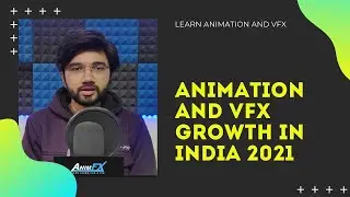 Career in Animation and VFX 2021, Scope of Animation and VFX In India