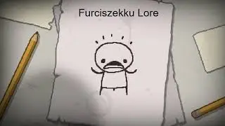 Furciszekku Lore