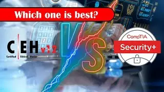 CEH vs. Security+ | Which one is best? 
