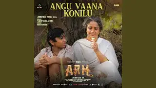 Angu Vaana Konilu (From 