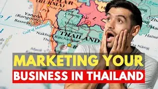 How To Market Your Business in Thailand - 2024
