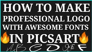 How To Make professional logo in Picsart with awesome font. 🔥 🔥
