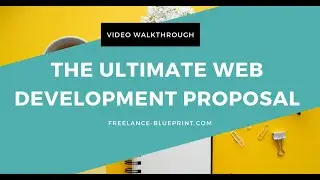 Writing the Ultimate Web Development Proposal (walkthrough)