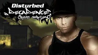 Disturbed - Decadence  - (♂RIGHT-VERSION♂)