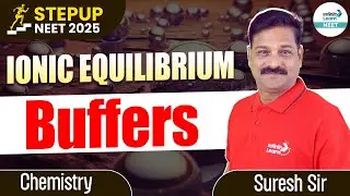Ionic Equilibrium-Buffers || #NEETChemistry || #NEET2025StepUp || @InfinityLearn_NEET