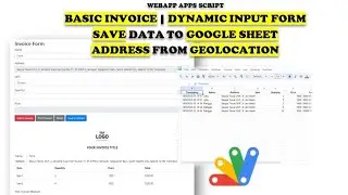 WebApp Apps Script - INVOICE | Dynamic Input | Address from Geolocation | Save to GSheet (Member)