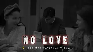 NO LOVE🔥 Superb! Study Motivational Line 