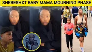 This is a heartbreaking moment for Shebeshxt baby mama | mourning phase