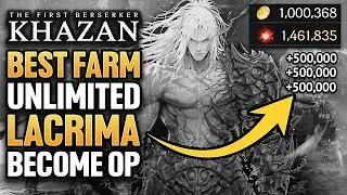 The First Berserker Khazan LACRIMA FARM | 500K XP Per Minute!