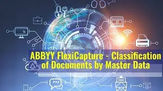 ABBYY FlexiCapture   Classification of Documents by Master Data