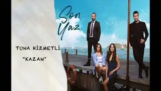 SON YAZ - KAZAN [Original Audio]