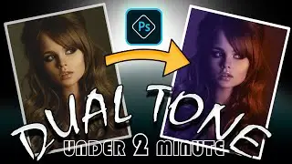 Dual Tone Effect Under Two Minutes: How to Create Amazing Depth in Your Images