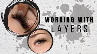 Lash Extension Tips | Tips & Tricks To Working With Layers