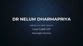 Dr. Nelum Dharmapriya - 'Low Carb GP - Narangba Doctors'