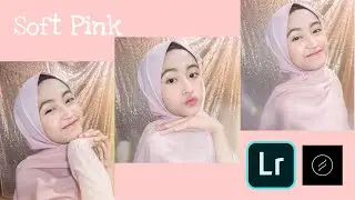 Tutorial Edit Foto Soft Pink Tone | Selfie | LIGHTROOM TUTORIAL | Sifahuss