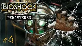 BioShock Remastered Полное прохождение #4 – Встреча с Атласом и грустный опыт автосохранений