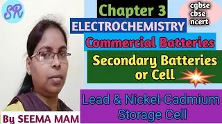 12 Secondary Batteries Lead Storage Cell & Nickel Cadmium Storage Cell