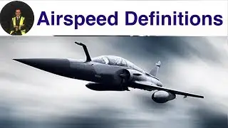Speed Definitions and Calculations ✈ IAS CAS EAS TAS GS MACH
