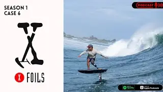 The X-Foils Case #6 -  Sean Reyngoudt Badass Amputee can do it better than us