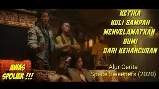 (5Menit) Kisah kuli sampah menyelamatkan dunia | alur cerita singkat film space sweepers (2020)