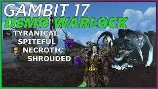 Demonology Warlock POV | Gambit 17 - Season 4 Shadowlands