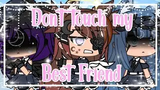 Don't touch my Best Friend|meme|⚠Flash Warning⚠|Gacha Life