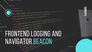 Frontend logging and use of beacon | Webdev talks | Code along with Vishal