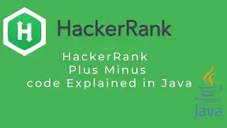 Hackerrank Plus Minus Problem explained with code in Java