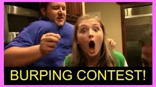 BURPING CONTEST!