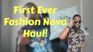 My FIRST Clothing Haul | Affordable Fits From Fashion NOVA Men
