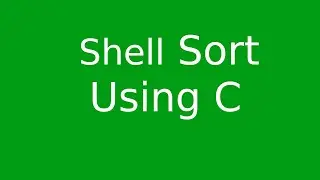 Shell Sort Using C