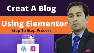 How to Make a WordPress Blog with Elementor Free | Create a Blog in WordPress 2021