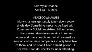My alt channel was unfairly taken down