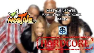 NosTale 17th birthday Hardcore raids and Family update !