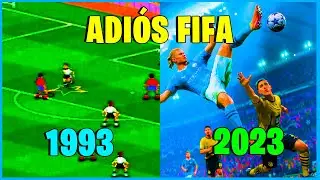 EVOLUCIÓN e HISTORIA de FIFA 🕹 1993 - 2023