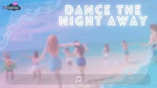 Fantasma 'Dance the Night Away' - Holiday Special