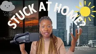 Being stuck at home is holding you back
