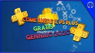 COME AVERE IL PS PLUS GRATIS-GENNAIO 2020-[HD-ITA]