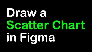 Draw a Scatter Chart in figma